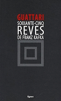 65 rêves de Franz Kafka [ancienne édition]